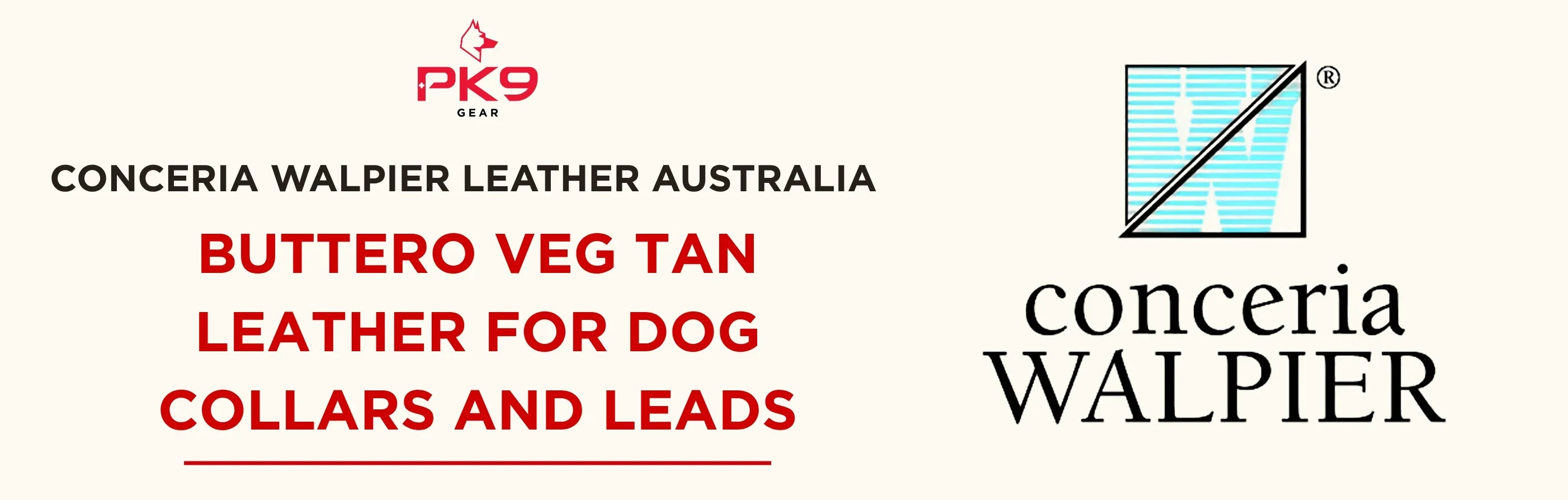 Conceria Walpier Leather Australia – Buttero Vegetable Tanned Leather for Dog Collars and Leads